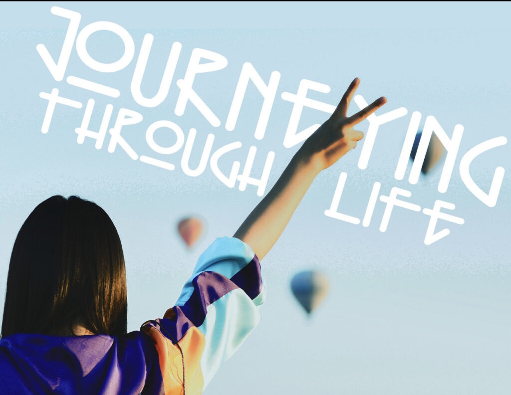 Journeying through life
