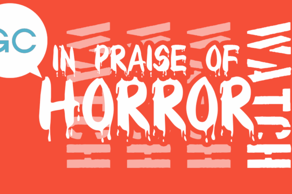 Horror is full of the risk we’re all hungry for