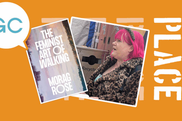 The joy of loitering and the question of where we belong in public spaces: Feminist Art of Walking with Morag Rose