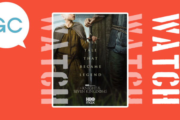 “A sense of magic”: A Knight of the Seven Kingdoms review