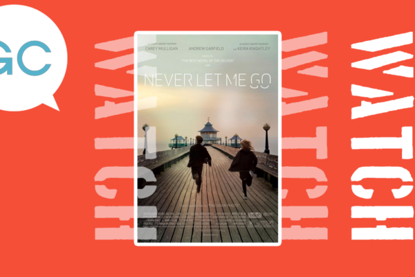 Great Adaptations: Never Let Me Go by Kazuo Ishiguro on screen