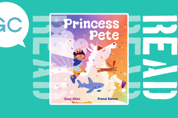 “Glorious and full of joy”: Princess Pete by Zoey Allen and Frenci Sanna review