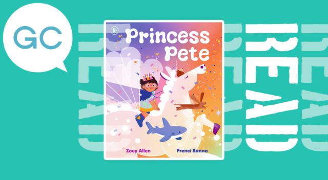 “Glorious and full of joy”: Princess Pete by Zoey Allen and Frenci Sanna review